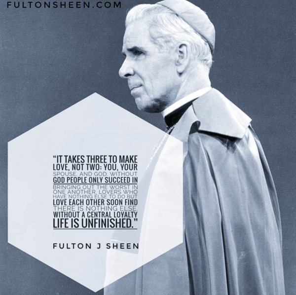 Top 100 Essential Fulton Sheen Quotes That Will Move Your Soul - Fulton ...