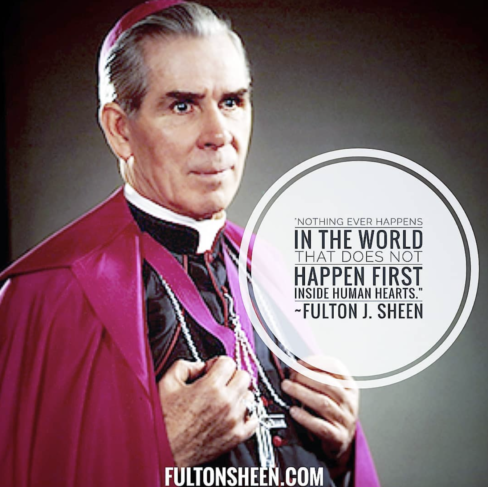 Top 100 Essential Fulton Sheen Quotes That Will Move Your Soul - Fulton ...